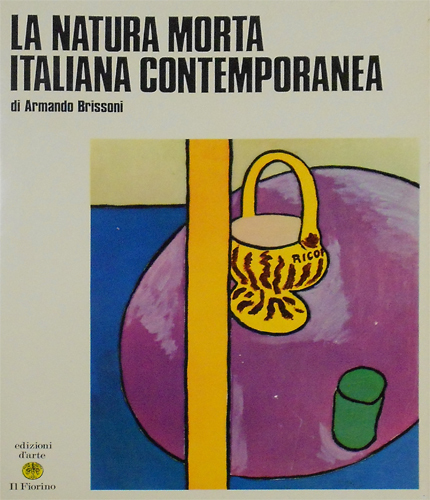 LA NATURA MORTA ITALIANA CONTEMPORANEA