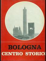 BOLOGNA CENTRO STORICO. Catalogo della mostra