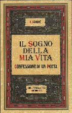 IL SOGNO DELLA MIA VITA. Confessione di un poeta