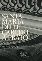 SANTA MARIA DELLE CARCERI A PRATO. Il punto di arrivo …