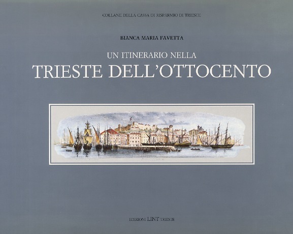 UN ITINERARIO NELLA TRIESTE DELL'OTTOCENTO