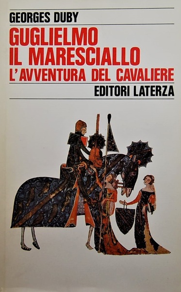 GUGLIELMO IL MARESCIALLO. L'avventura del cavaliere