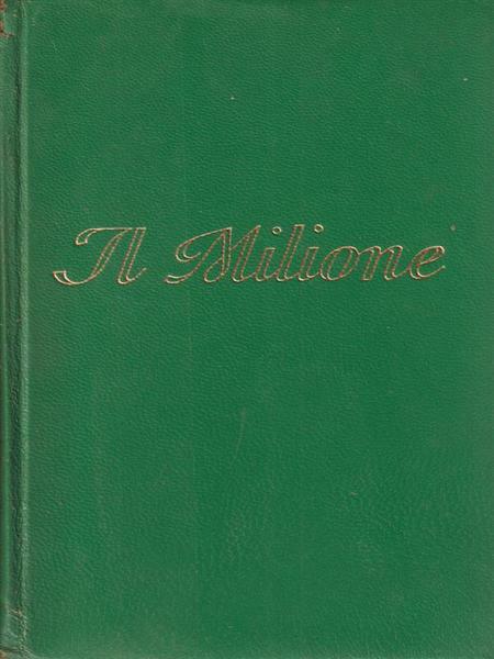 IL MILIONE. A cura di Ranieri Allulli