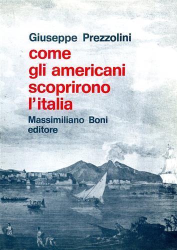 COME GLI AMERICANI SCOPRIRONO L'ITALIA