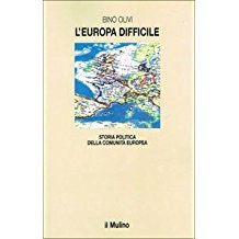 L'Europa difficile. Storia politica della Comunità europea