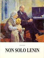 NON SOLO LENIN. Vita e opere di pittori russi dalla …