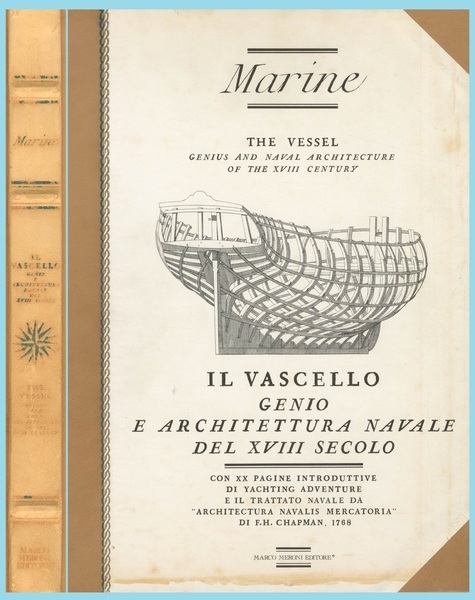 IL VASCELLO. Genio e architettura navale del XVIII secolo / …