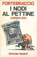 I NODI AL PETTINE. Corsivi 1974