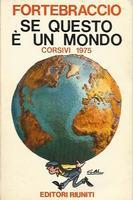 SE QUESTO E' UN MONDO. Corsivi 1975