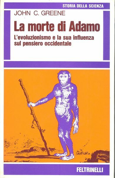 LA MORTE DI ADAMO. L'evoluzionismo e la sua influenza sul …
