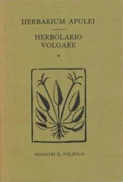HERBARIUM APULEI 1481 - HERBOLARIO VOLGARE 1522 (2 VOLUMI)