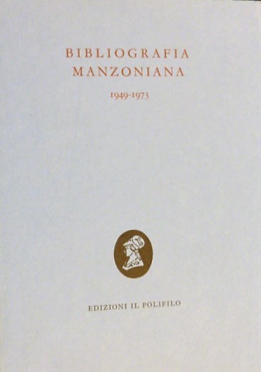 BIBLIOGRAFIA MANZONIANA 1949-1973