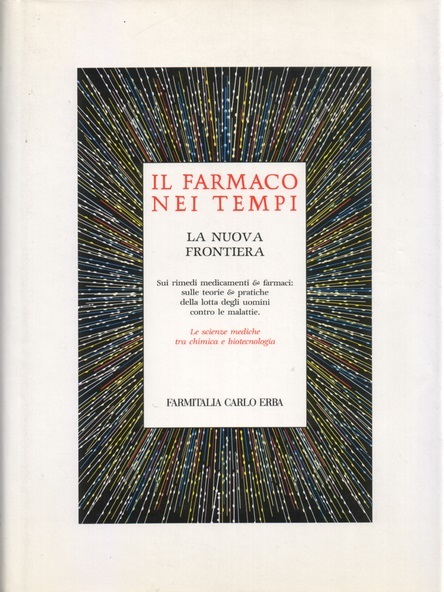 IL FARMACO NEI TEMPI. La nuova frontiera