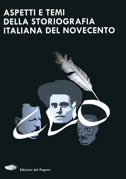 ASPETTI E TEMI DELLA STORIOGRAFIA ITALIANA DEL NOVECENTO