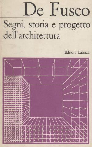 SEGNI, STORIA E PROGETTO DELL'ARCHITETTURA