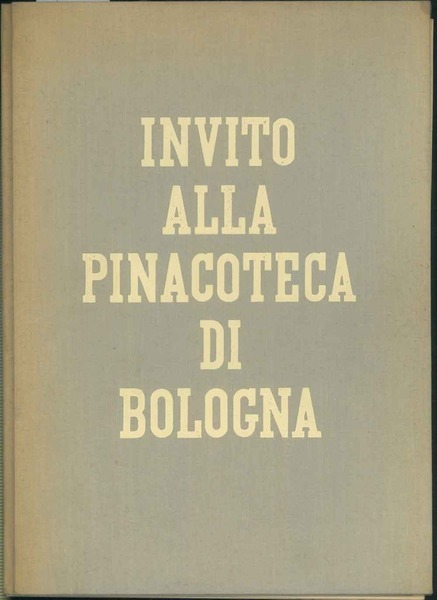 INVITO ALLA PINACOTECA DI BOLOGNA