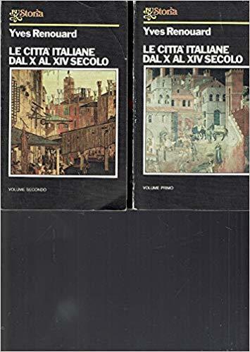 LE CITTA' ITALIANE DAL X AL XIV SECOLO (2 Volumi)