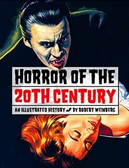 HORROR OF THE 20TH CENTURY. AN ILLUSTRATED HISTORY