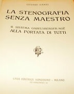 LA STENOGRAFIA SENZA MAESTRO. Il sistema Gabelsberger-Noe alla portata di …