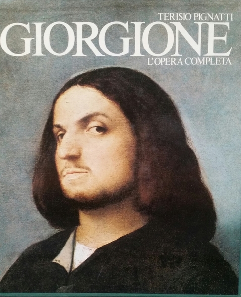 GIORGIONE. L'opera completa