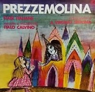 PREZZEMOLINA. FIABE ITALIANE. Raccolte e trascritte da Italo Calvino