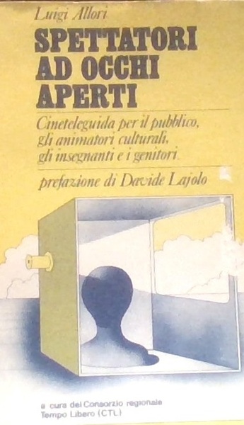 SPETTATORI AD OCCHI APERTI. Cineteleguida per il pubblico, gli animatori …