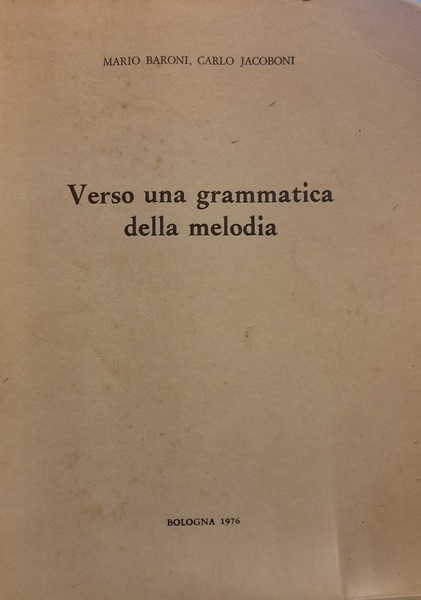 VERSO UNA GRAMMATICA DELLA MELODIA