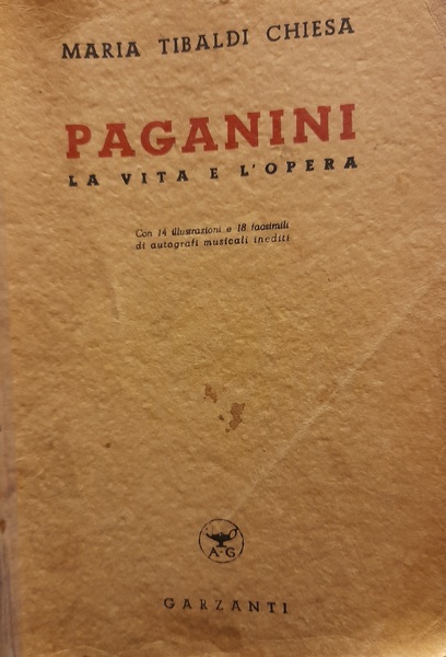 PAGANINI. La vita e l'opera