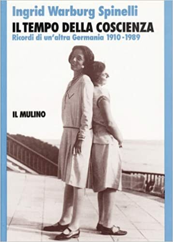 IL TEMPO DELLA COSCIENZA. Ricordi di un'altra Germania 1910-1989