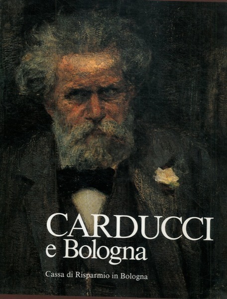 CARDUCCI E BOLOGNA