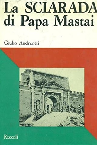 LA SCIARADA DI PAPA MASTAI