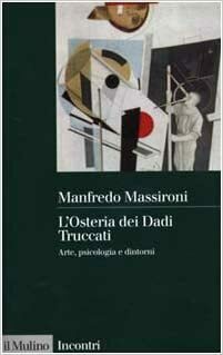 L'OSTERIA DEI DADI TRUCCATI. Arte, psicologia e dintorni