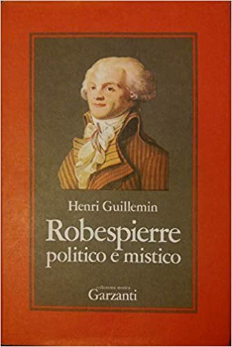 ROBESPIERRE. Politico e mistico