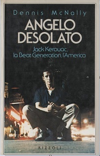 ANGELO DESOLATO. Jack Kerouac, la Beat Generation, l'America
