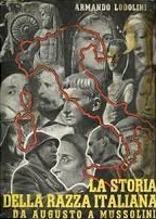 LA STORIA DELLA RAZZA ITALIANA DA AUGUSTO A MUSSOLINI. Dedicata …