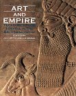 ART AND EMPIRE. Treasures from Assyria in the British Museum