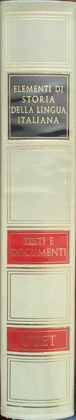 L'ITALIANO. ELEMENTI DI STORIA DELLA LINGUA E DELLA CULTURA. Testi …