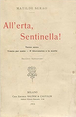 ALL'ERTA, SENTINELLA! RACCONTI NAPOLETANI. Terno secco. Trenta per cento. Giovannino …