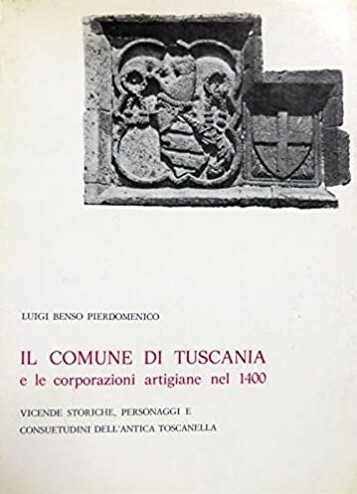 IL COMUNE DI TUSCANIA E LE CORPORAZIONI ARTIGIANE NEL 1400. …