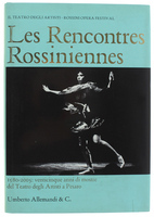 LES RENCONTRES ROSSINIENNES 1980/2005. Venticinque anni di mostre del Teatro …