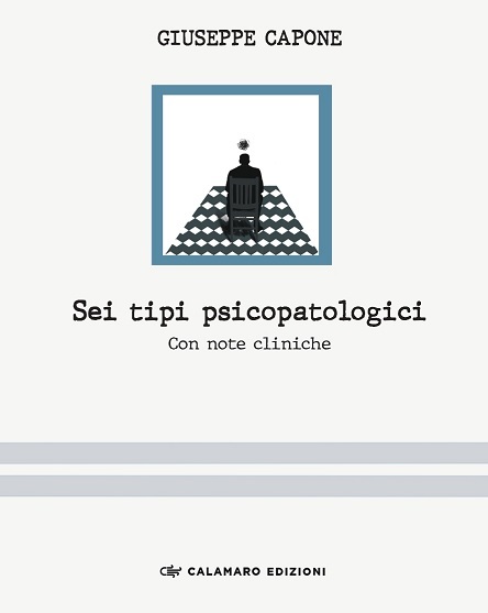 SEI TIPI PSICOPATLOGICI. Con note cliniche