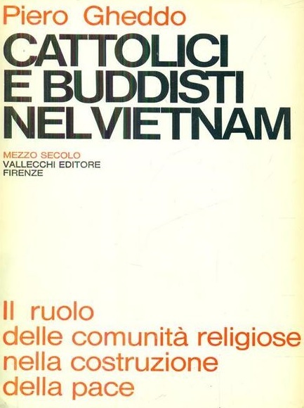 CATTOLICI E BUDDISTI NEL VIETNAM. Il ruolo delle comunità religiose …