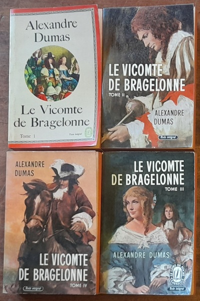 LE VICOMTE DE BRAGELONNE OU DIX ANS PLUS TARD (4 …