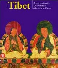 TIBET. ARTE E SPIRITUALITA'. Un contributo alla storia dll'uomo