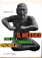 IL MESSICO FINO ALLA CONQUISTA SPAGNOLA