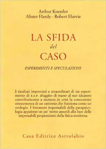 LA SFIDA DEL CASO. Esperimenti e speculazioni