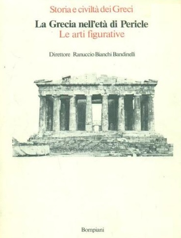 STORIA E CIVILTA' DEI GRECI. LA GRECIA NELL'ETA' DI PERICLE. …