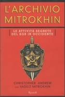 L'ARCHIVIO MITROKHIN. Le attività segrete del KGB in occidente