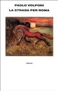 LA STRADA PER ROMA