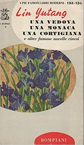 UNA VEDOVA, UNA MONACA, UNA CORTIGIANA e altre famose novelle …